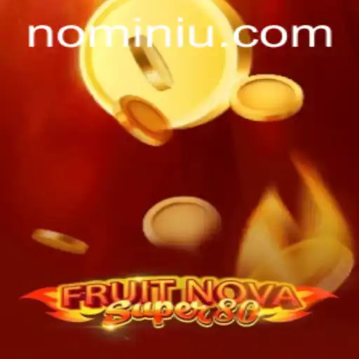 FruitNovaSuper80: An Exciting Journey into the World of Vivid Gaming